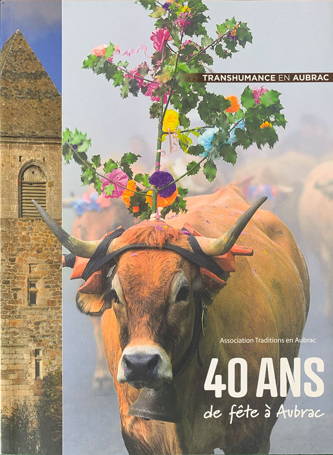 Livre anniversaire 40ans de Transhumance auteur Traditions en Aubrac